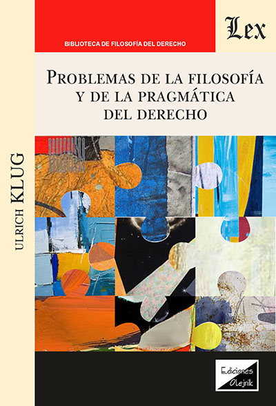 Problemas de la filosofía y de la pragmática del derecho