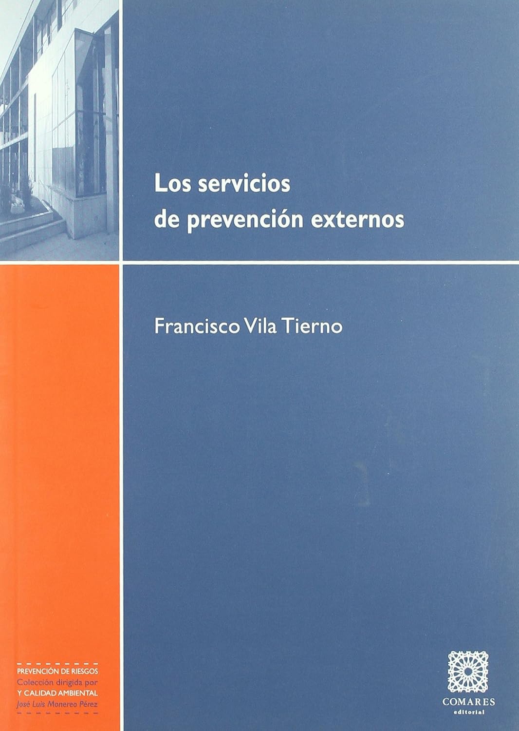 Los servicios de prevención externos. 9788498366013