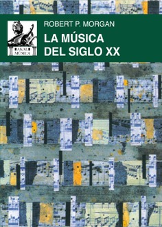 La música del siglo XX. 9788446058045