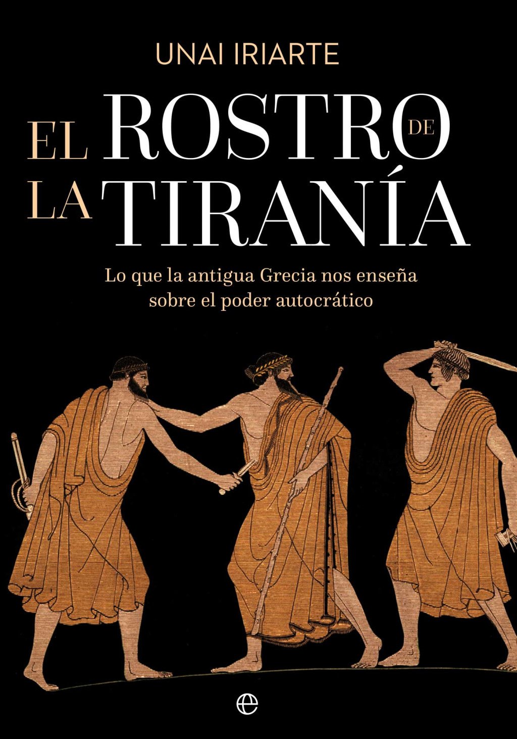 El rostro de la tiranía. 9788410942301