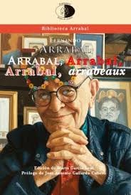 Arrabal, Arrabal, Arrabal, Arrabeaux. 9788417231620