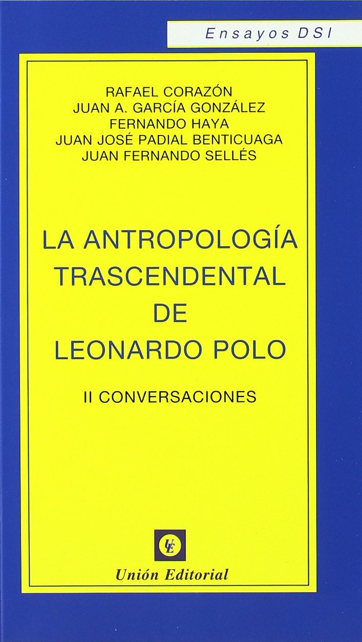 La antropología trascendental de Leonardo Polo. 9788472094451