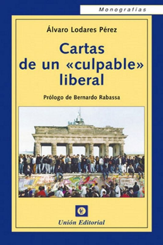 Cartas de un "culpable" liberal. 9788472094741
