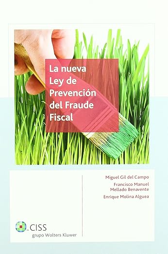 La nueva Ley de Prevención del Fraude Fiscal. 9788482355405