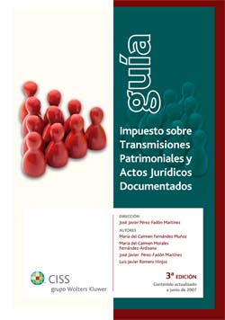 Guía del Impuesto sobre Transmisiones Patrimoniales y Actos Jurídicos Documentados. 9788482356020