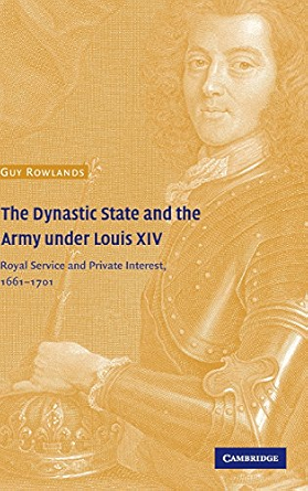 The dynastic state and the army under Louis XIV. 9780521641241