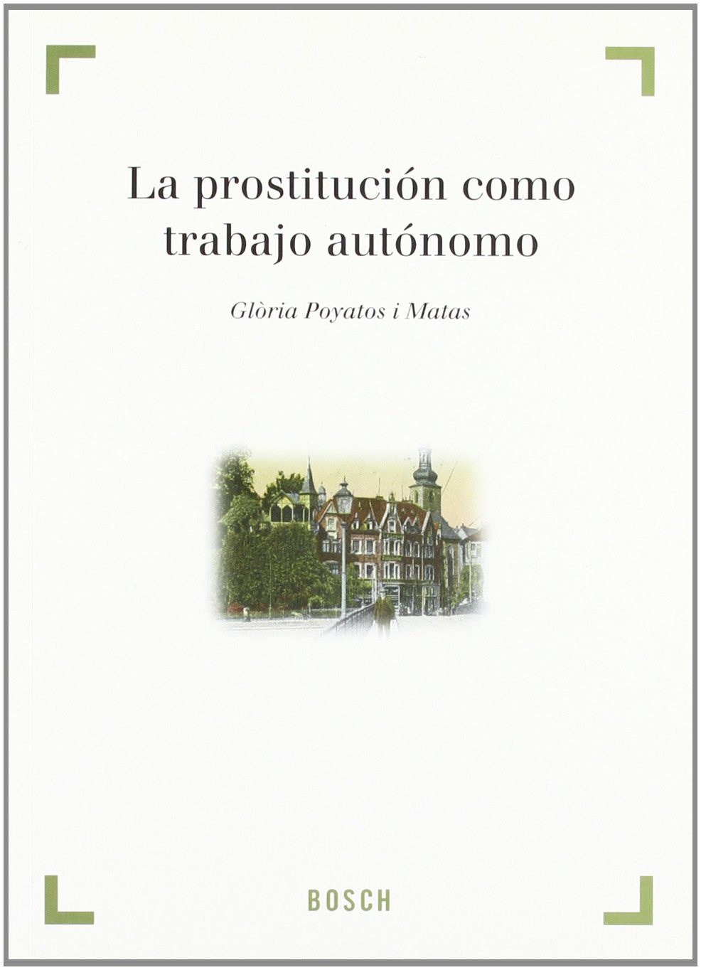 La prostitución como trabajo autónomo