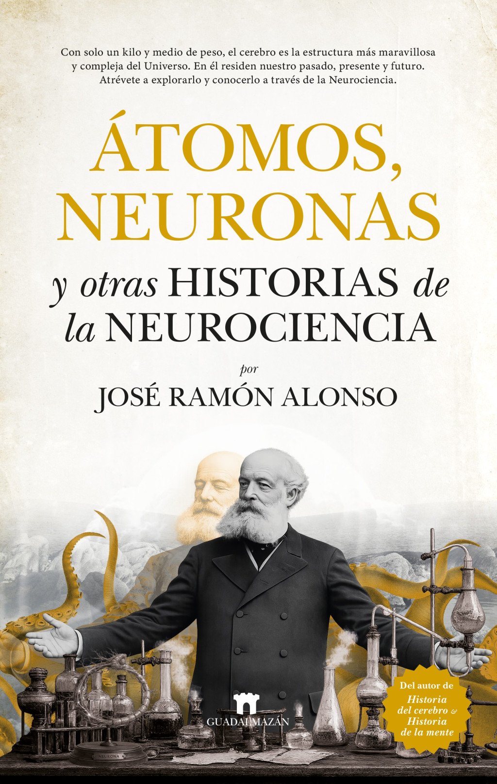 Átomos, neuronas y otras historias de la neurociencia. 9791387941192