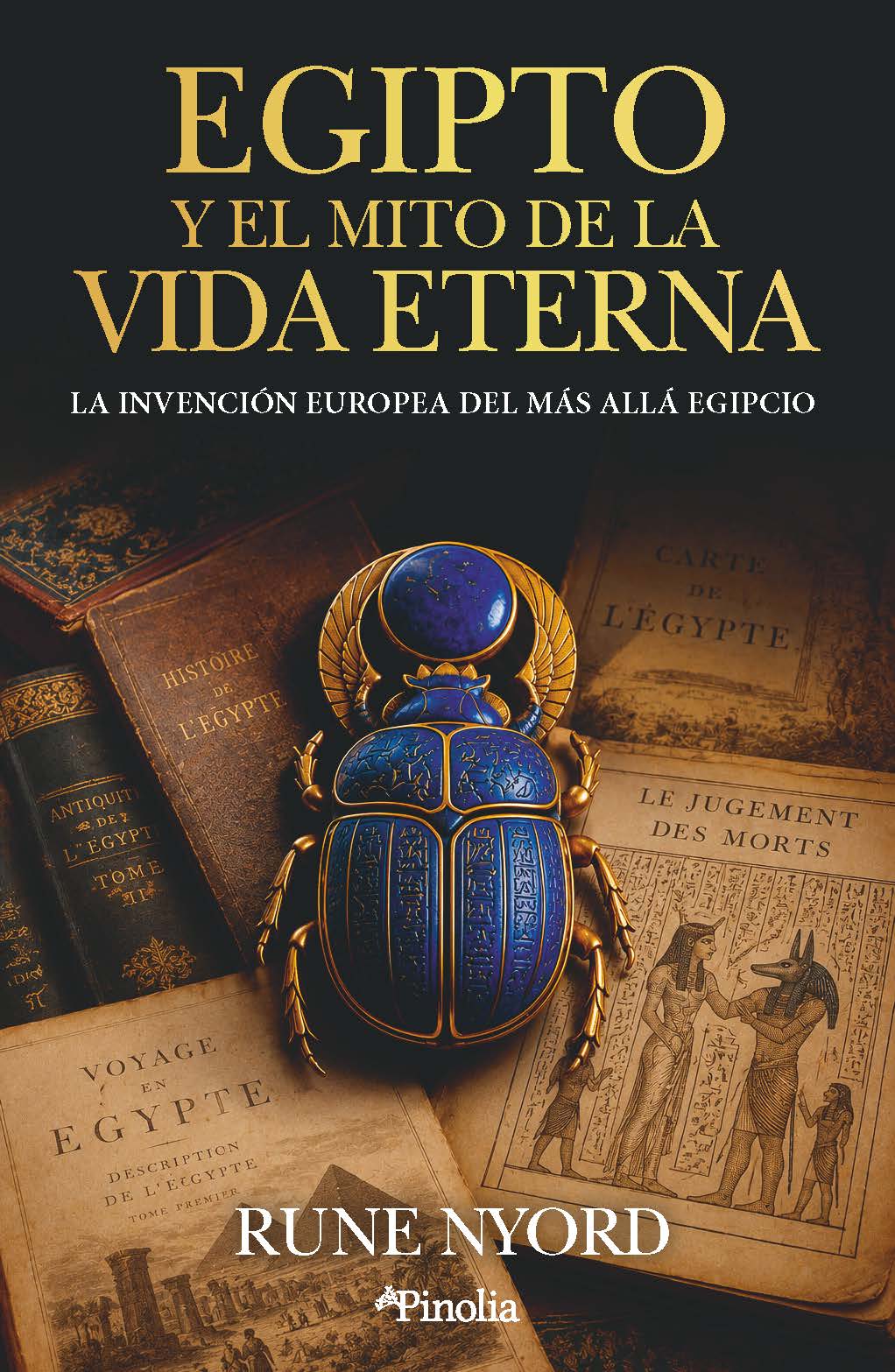 Egipto y el mito de la vida eterna. 9791388075391