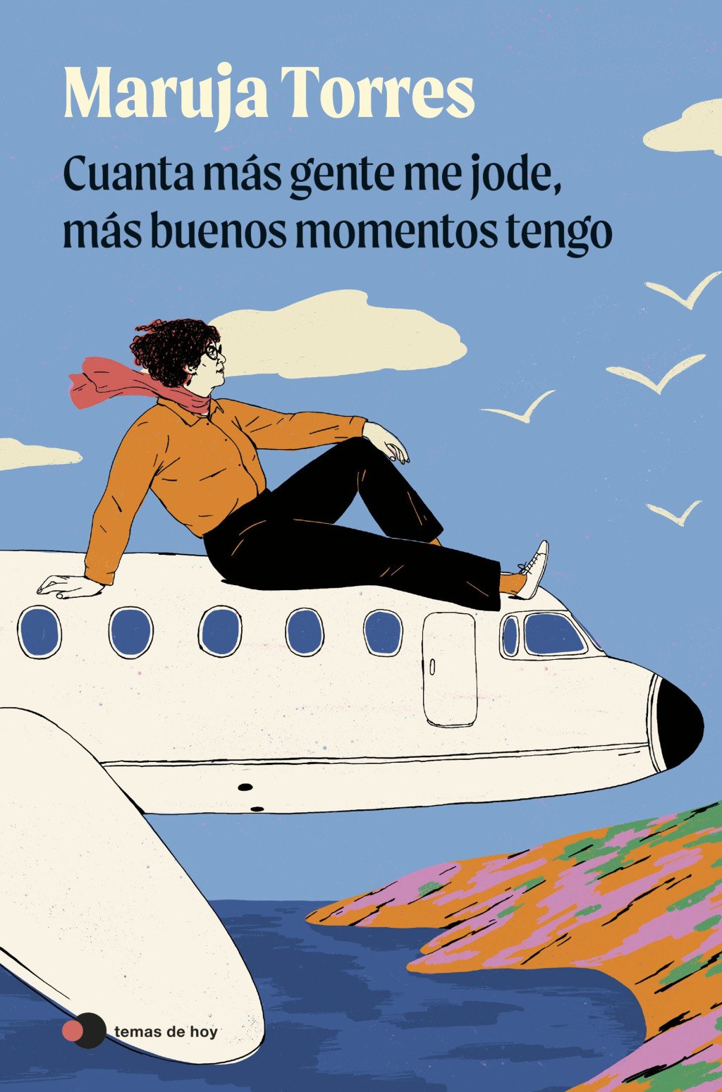 Cuanta más gente me jode, más buenos momentos tengo. 9791388279096