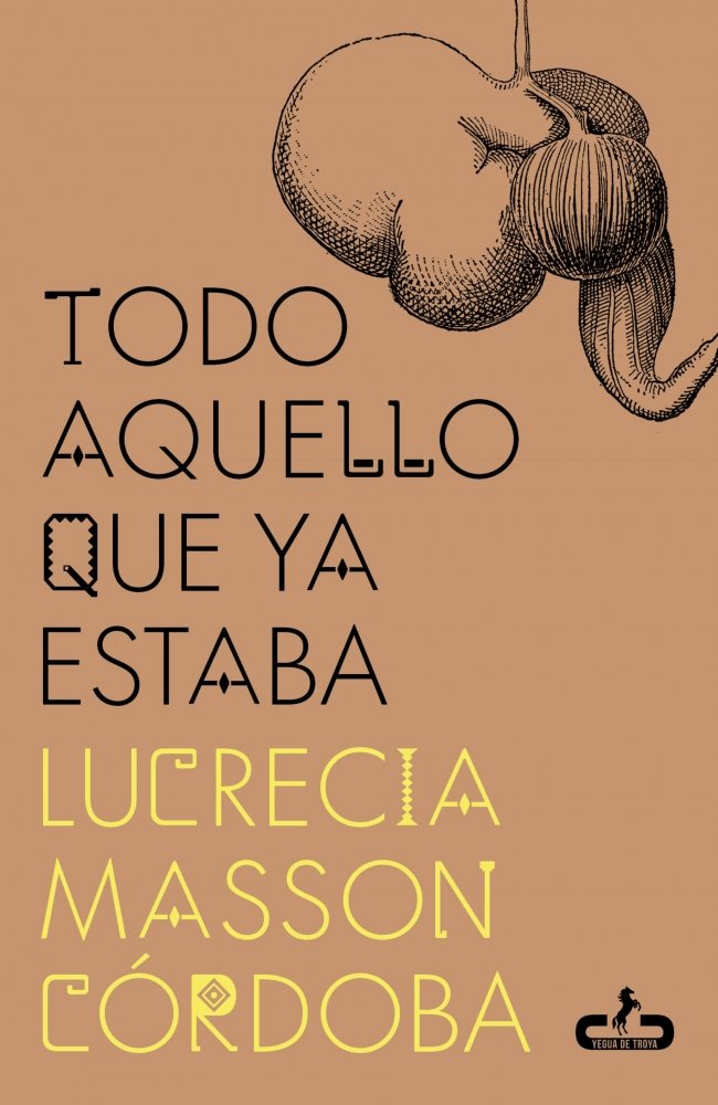 Todo aquello que ya estaba. 9788417417987