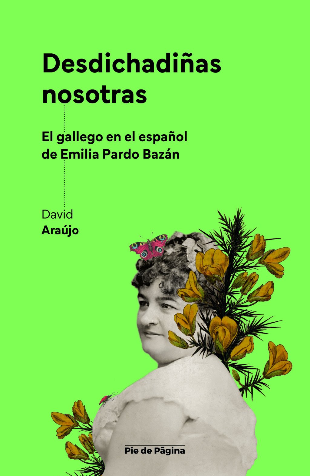 Desdichadiñas nosotras. 9791399165265
