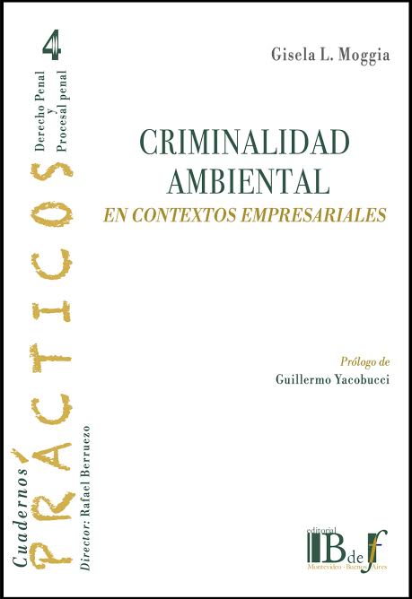 Criminalidad ambiental en contextos empresariales. 9789915684796