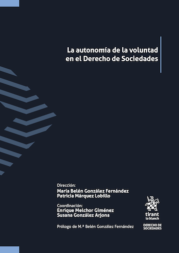 La autonomía de la voluntad en el Derecho de Sociedades. 9791370409432
