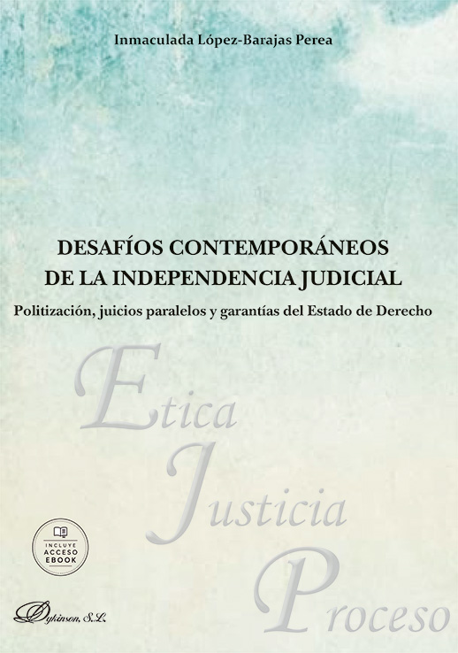Desafíos contemporáneos de la independencia judicial. 9791370475642