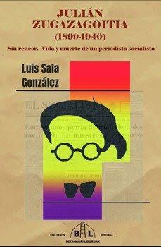 Julián Zugazagoitia (1899-1940). 9788412994032