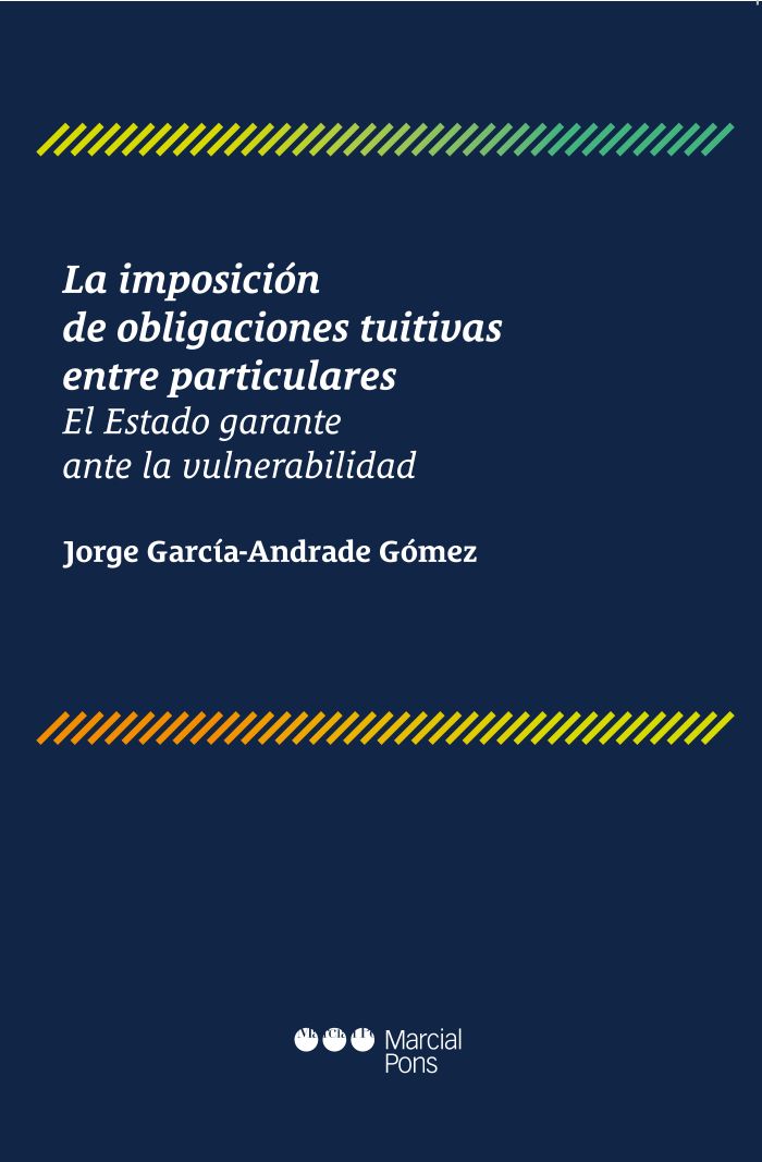La imposición de obligaciones tuitivas entre particulares. 9791387913335