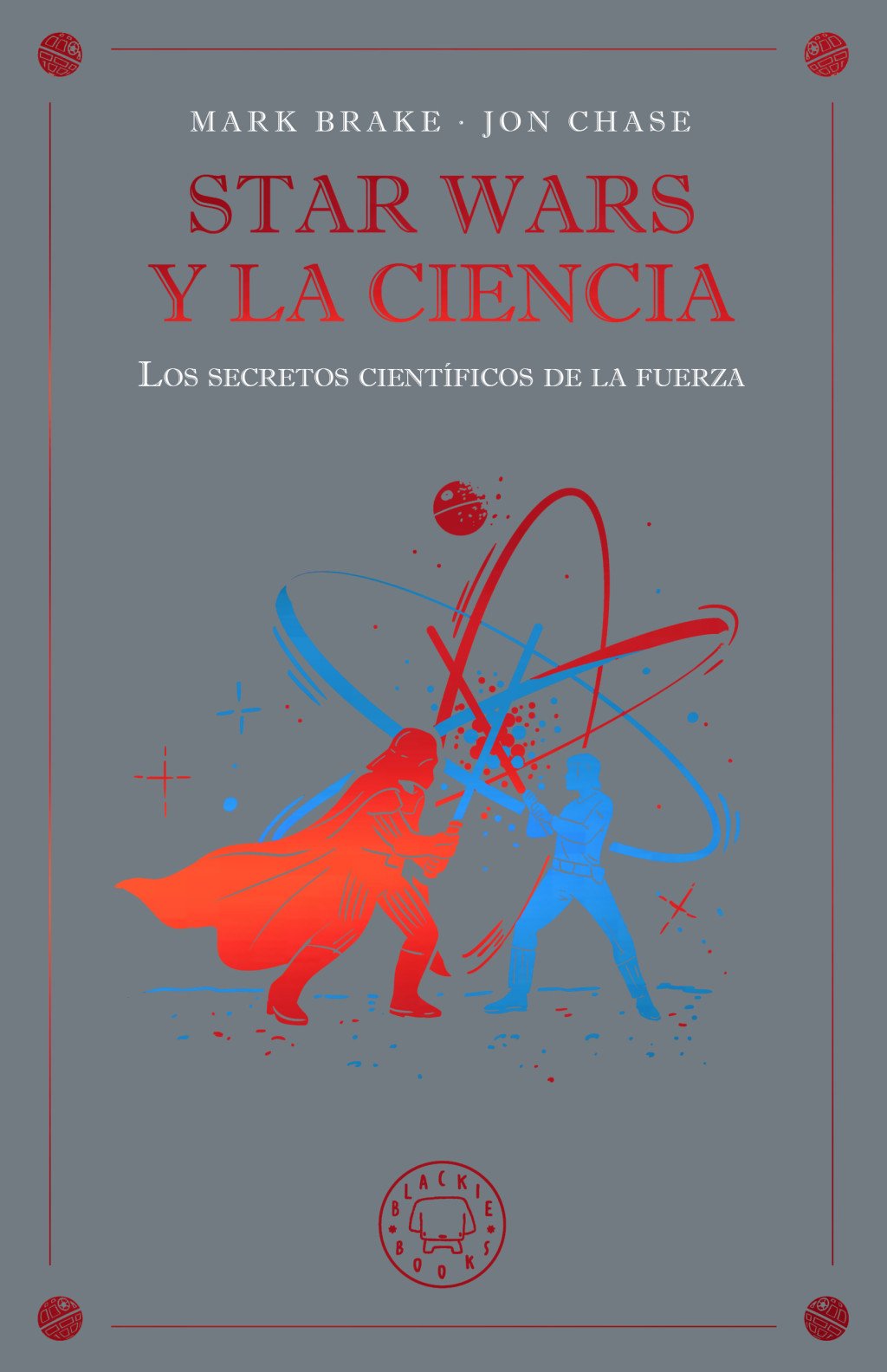 Star Wars y la ciencia. 9791388154645
