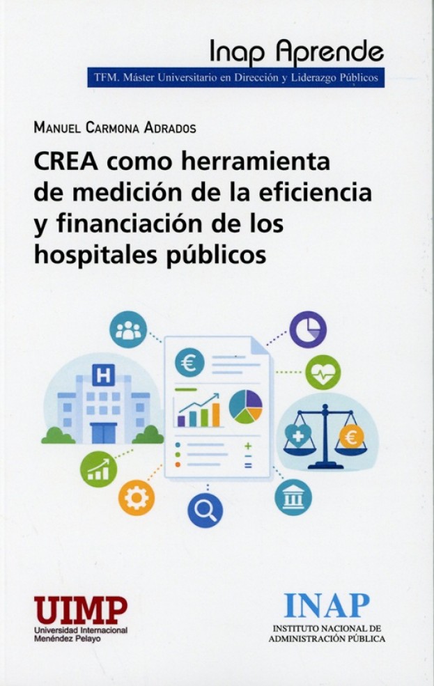CREA como herramienta de medición de la eficiencia y financiación de los hospitales públicos. 9788473518543