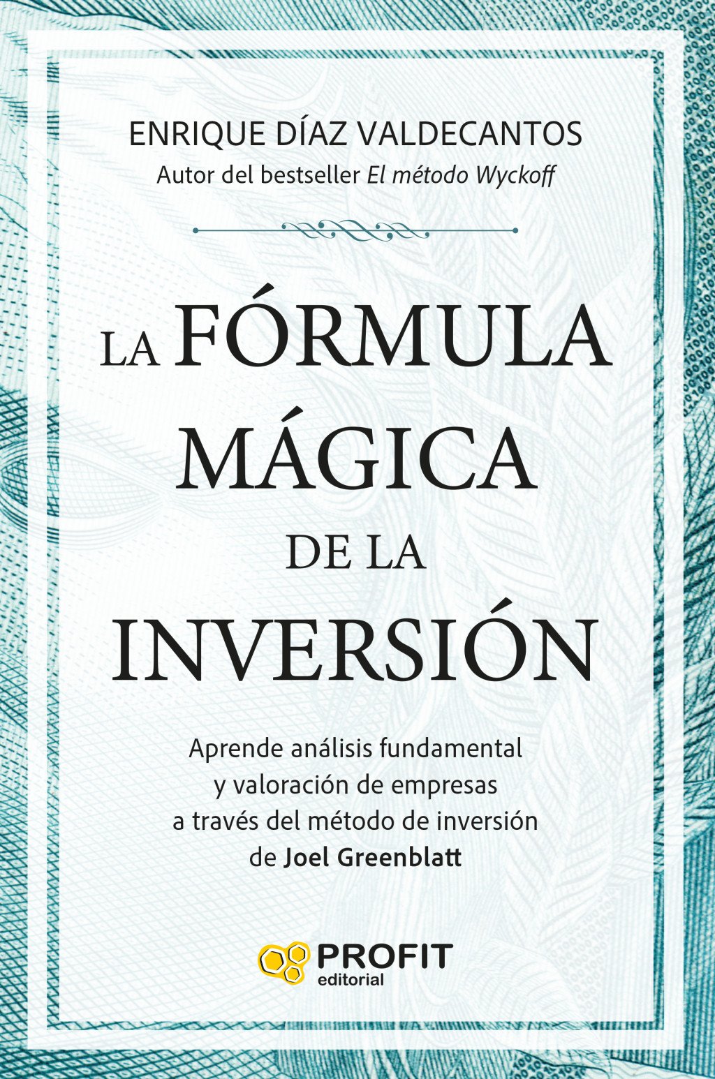 La fórmula mágica de la inversión. 9791387796815