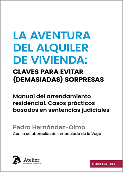 La aventura del alquiler de vivienda: claves para evitar (demasiadas) sorpresas. 9791388510205