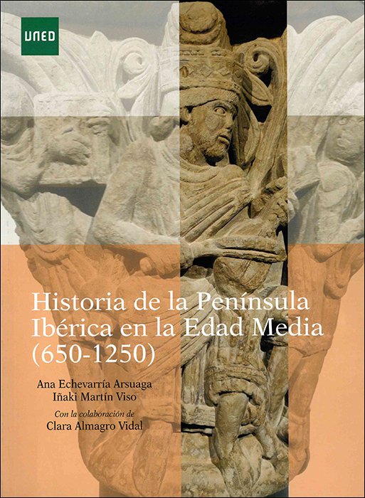Historia de la Península Ibérica en la Edad Media (650-1250). 9788436281569