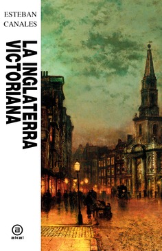 La Inglaterra victoriana. 9788446059301
