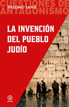 La invención del pueblo judío. 9788446059318