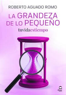 La grandeza de lo pequeño. 9788498277234