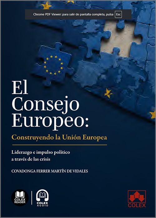El Consejo Europeo: construyendo la Unión Europea. 9791370650209