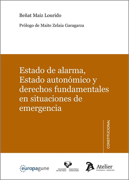 Estado de alarma, Estado autonómico y derechos fundamentales en situaciones de emergencia. 9791388250408