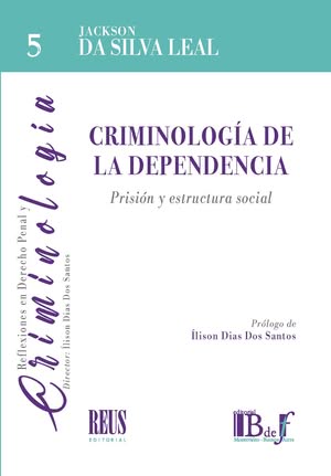 Criminología de la dependencia. 9788429030099