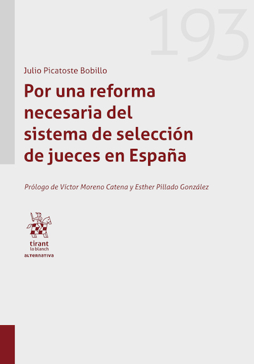 Por una reforma necesaria del sistema de selección de jueces en España. 9791370408206