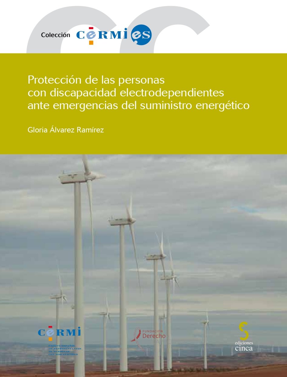Protección de las personas con discapacidad electrodependientes ante emergencias del suministro energético. 9791388556029