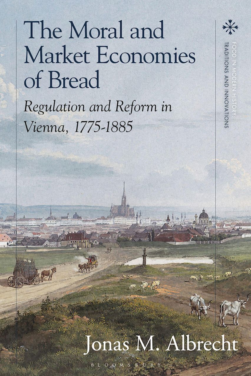 The moral and market economies of bread. 9781350398504