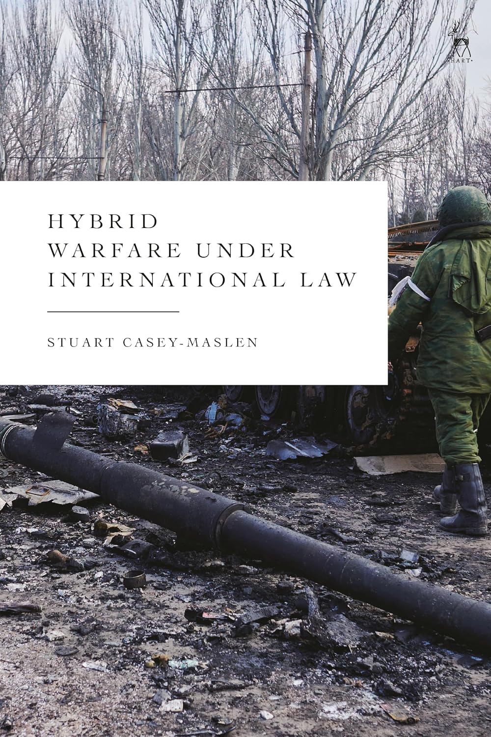 Hybrid warfare under International Law. 9781509979615