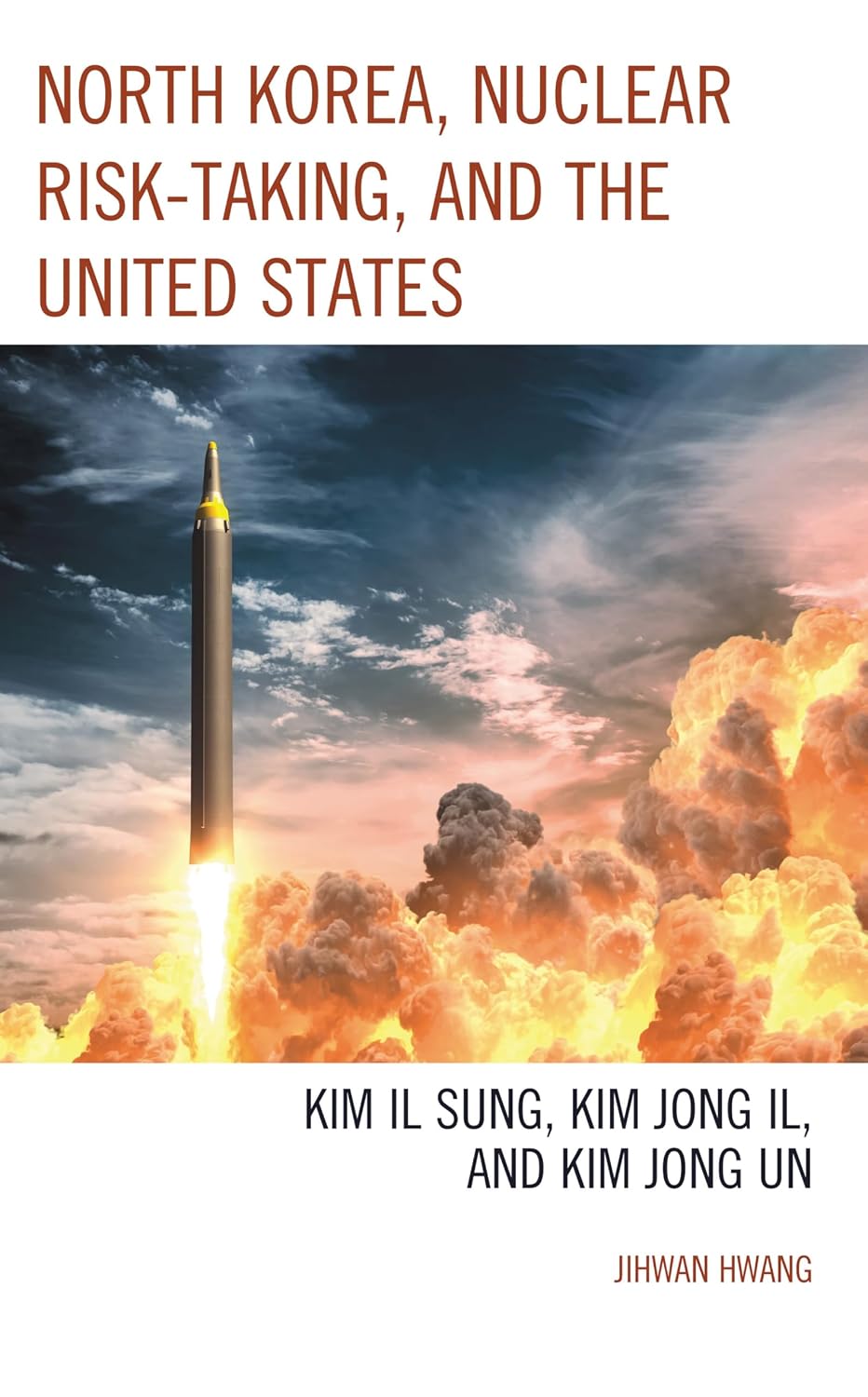 North Korea, nuclear risk-taking, and the United States. 9781793650283