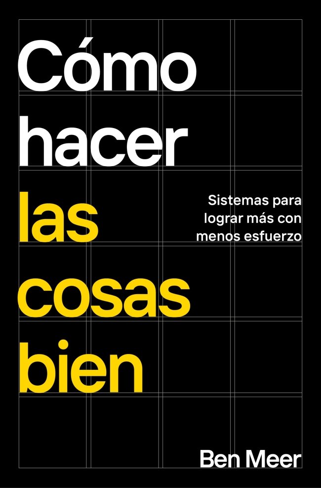 Cómo hacer las cosas bien. 9788418053870