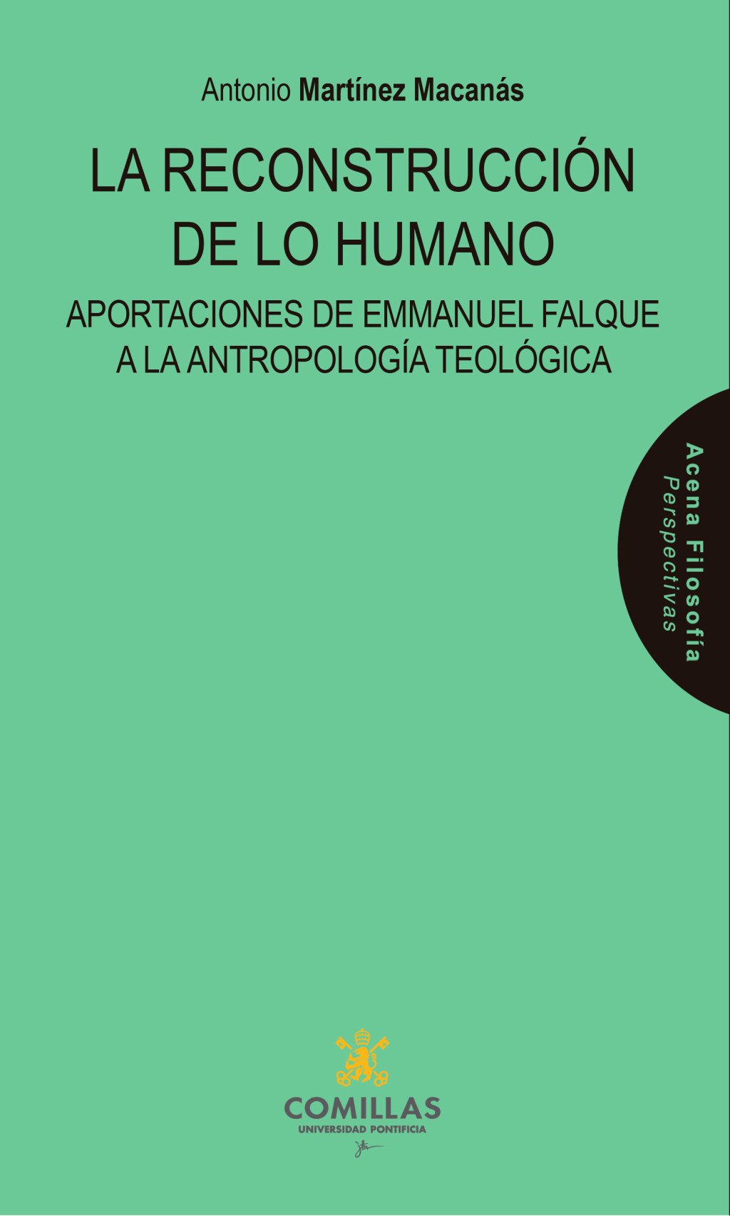 La reconstrucción de lo humano. 9788473992312