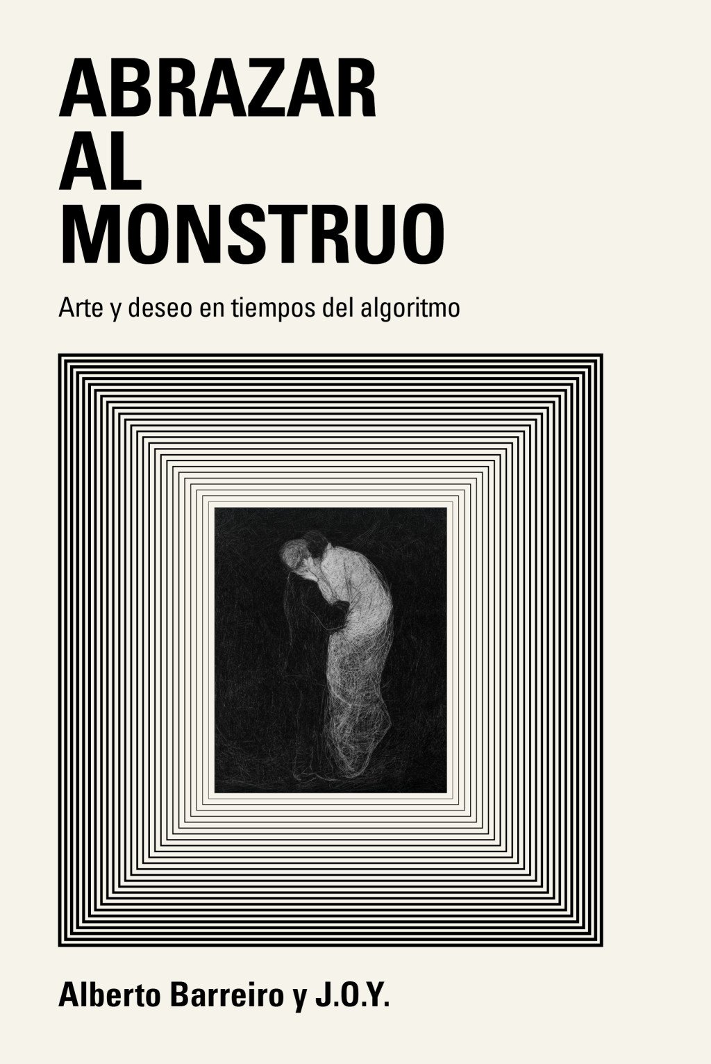 Abrazar al monstruo. 9791387960407