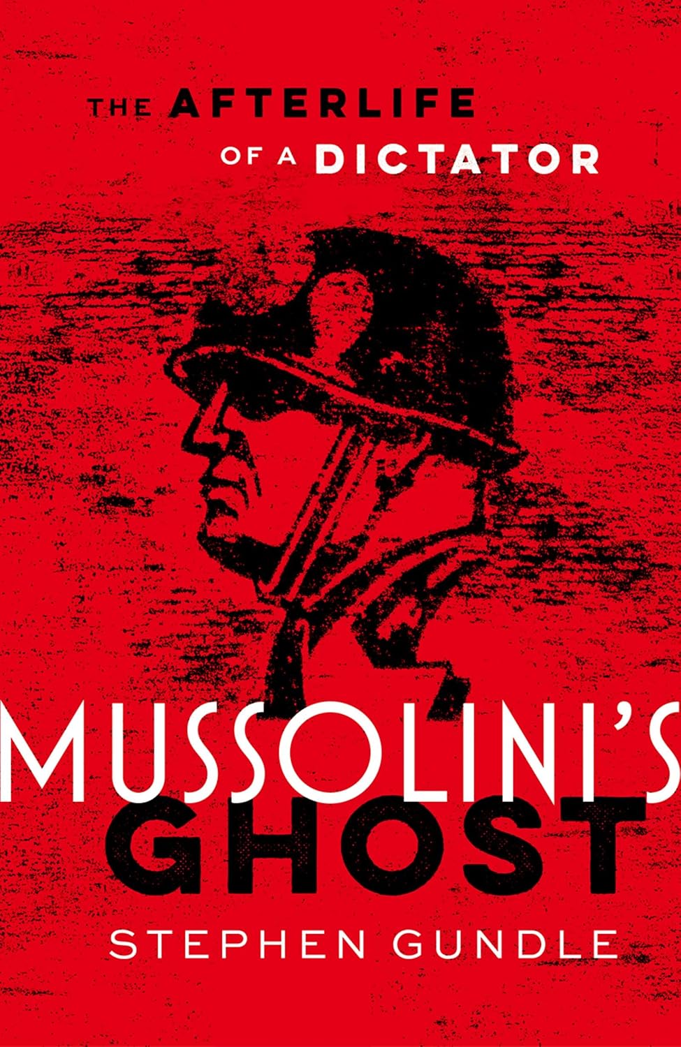 Mussolini's ghost. 9780198805908