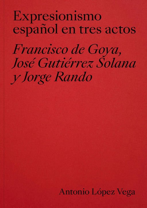 Expresionismo Español en tres actos. 9788410024571