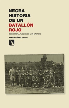 Negra historia de un batallón rojo. 9788410677203