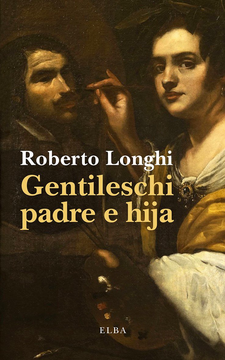 Gentileschi padre e hija. 9791399207712