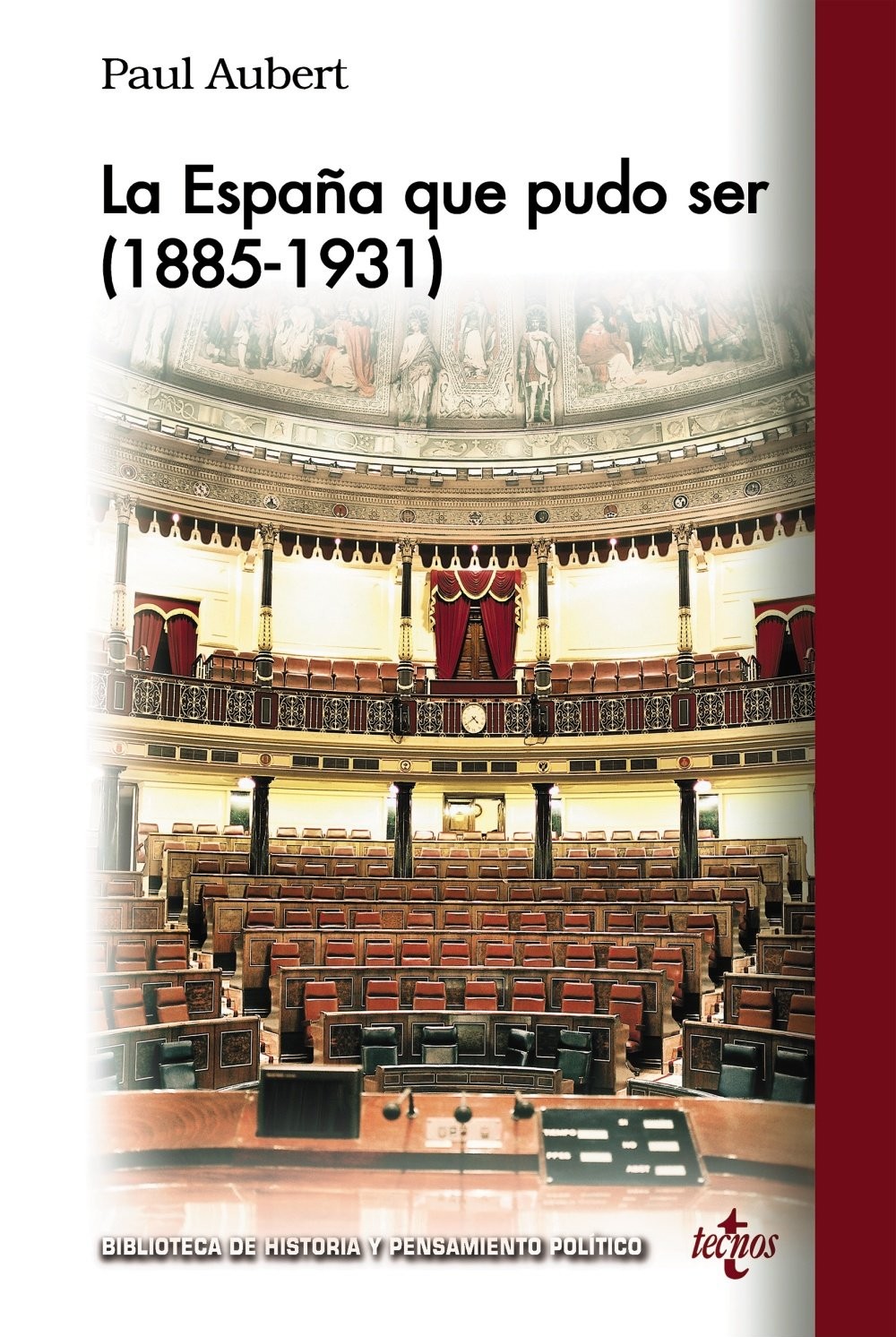La España que pudo ser (1885-1931). 9788430981830