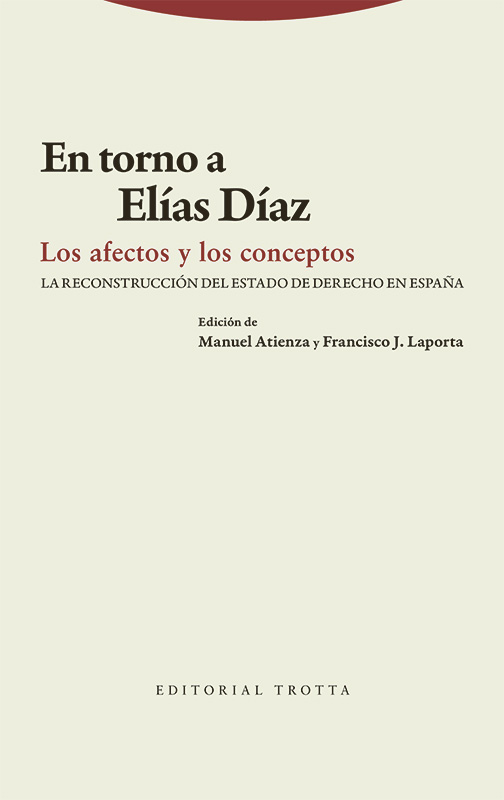 En torno a Elías Díaz. Los afectos y los conceptos