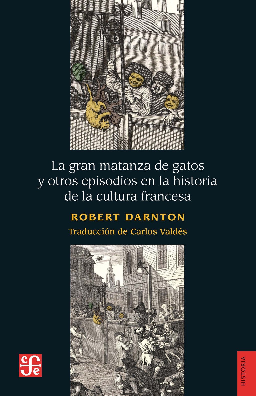 La gran matanza de gatos y otros episodios en la historia de la cultura francesa. 9788437508634