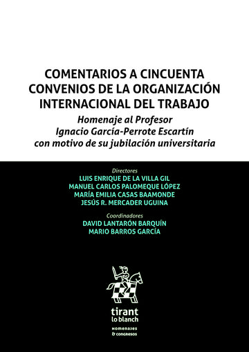 Comentarios a cincuenta convenios de la Organización internacional del trabajo