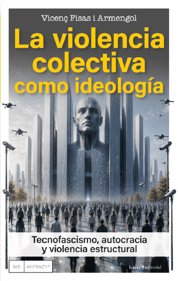 La violencia colectiva como ideología