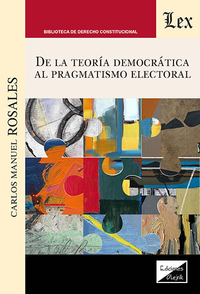 De la teoría democrática al pragmatismo electoral. 9789564076270